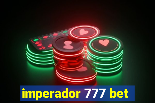 imperador 777 bet